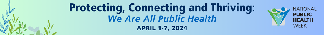 National Public Health Week 2024 - Institute for Public Health Innovation